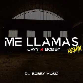 Me Llamas (Remix) by Javy