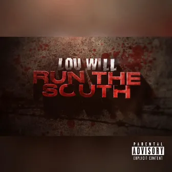 Run The South by Lou Will