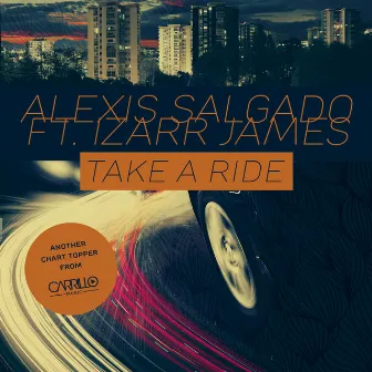 Take A Ride by Alexis Salgado