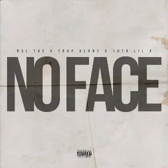 No Face by Nsl Tae