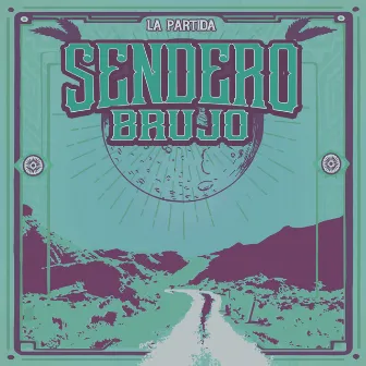 LA PARTIDA by SENDERO BRUJO