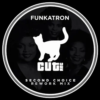 Second Choice (Rework Mix) by Funkatron