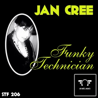 Funky Technician by Jan Cree