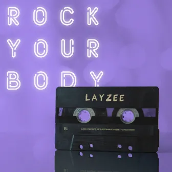 Rock Your Body by Layzee