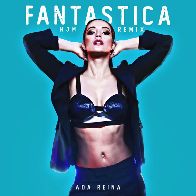 Fantastica (HJM Remix)