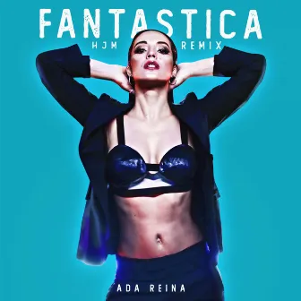 Fantastica (HJM Remix) by Ada Reina