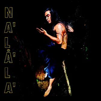 Na'lå'la' by Dakota Camacho