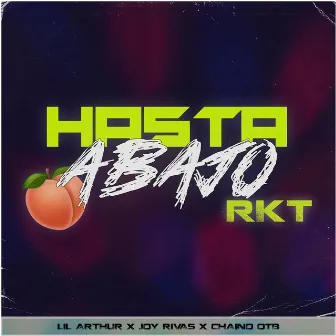 Hasta Abajo Rkt by Chaino OTB