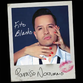 Paraíso Nocturno by Fito Blanko