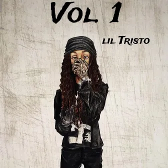 Vol. 1 by lil tristo