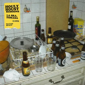 Houly Housy Sessions by La Sra. Tomasa