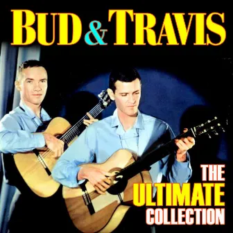 The Ultimate Collection by Bud & Travis