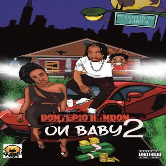 On Baby 2 by Donterio HunDon