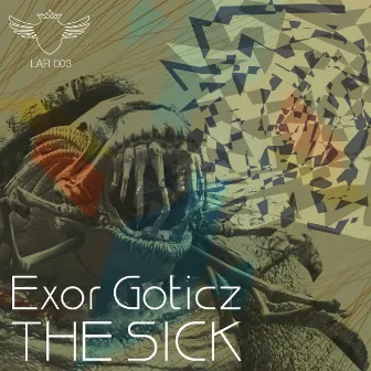 The Sick by Exor Goticz