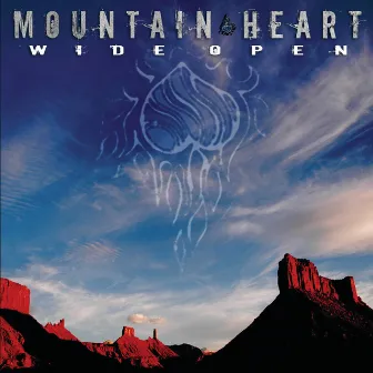 Wide Open by Mountain Heart