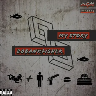 MY STORY by 20bankfisher