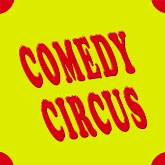 Comedy Circus by Mario Di Marco