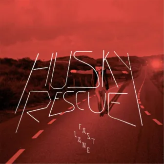 Fast Lane by Husky Rescue