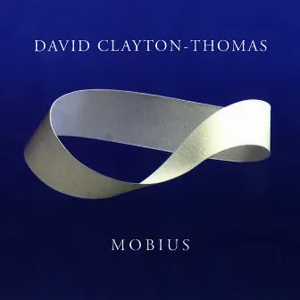 Mobius by David Clayton-Thomas