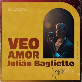 Veo Amor by Julián Baglietto