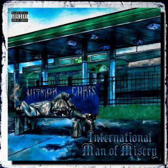 International Man Of Misery by Hitman Chris