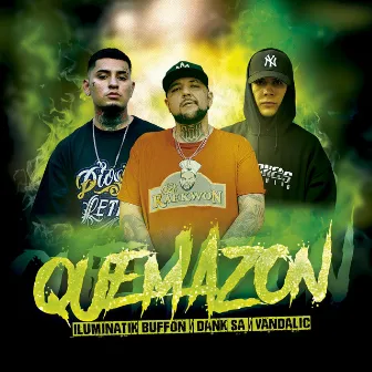 Quemazon by Dank Sa