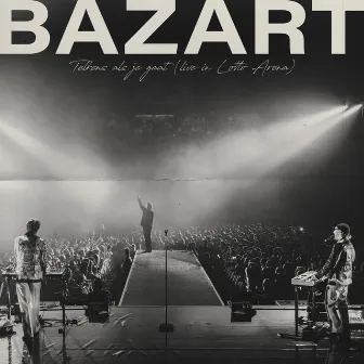 Telkens Als Je Gaat (Live @ Lotto Arena) by Bazart