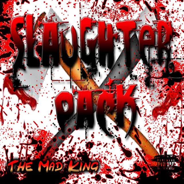 Slaughter Pack the Mad King