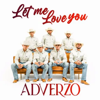 Let Me Love You by Adverzo