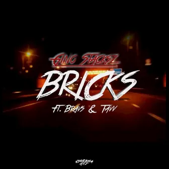 BRICKS (2017) by Gino Stacksz