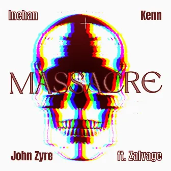 Massacre by John Zyre