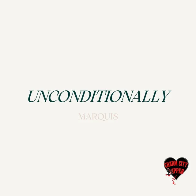 Unconditionally