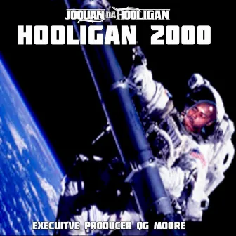 Hooligan 2000 by Joquan Da Hooligan