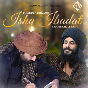 Ishq Ibadat by Birender Dhillon