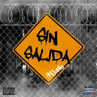 SIN SALIDA by yungsosa