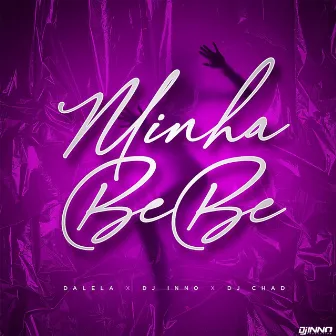 Minha Bebe by DJ Inno