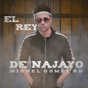 El Rey De Najayo by Miguel Gomez Rd