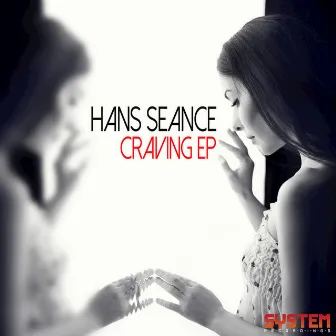 Craving by Hans Seance