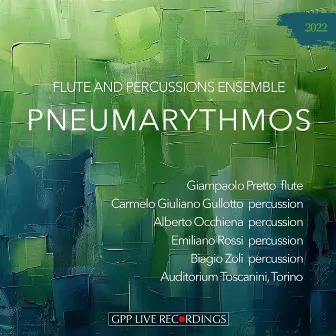 Pneumarythmos: Flute and percussions ensemble by Giampaolo Pretto