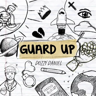 Guard Up by Dozzy Daniel