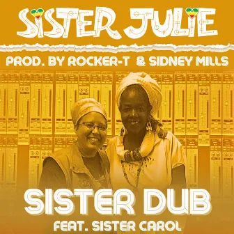 Sister Dub by Sister Julie