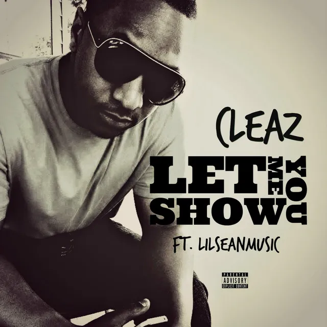 Let Me Show You (feat. LilSeanMusic)