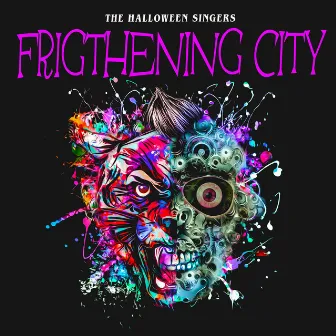 Frigthening City by The Halloween Singers