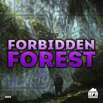 Forbidden Forest by WOLF