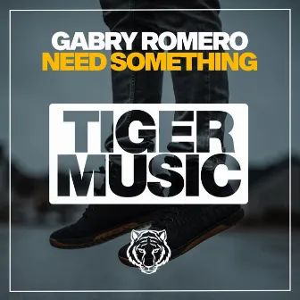 Need Something by Gabry Romero