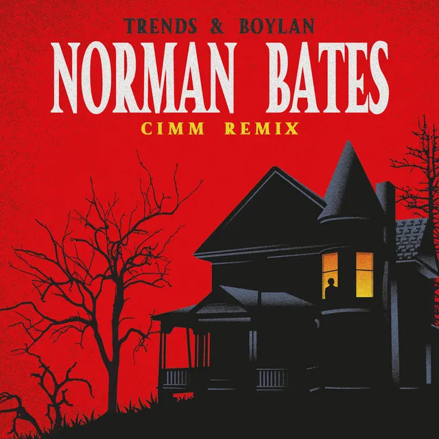 Norman Bates (Cimm Remix)