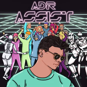 Assist EP by ADR (UK)