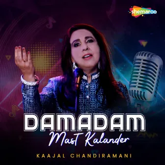 Damadam Mast Kalander by Kaajal Chandiramani