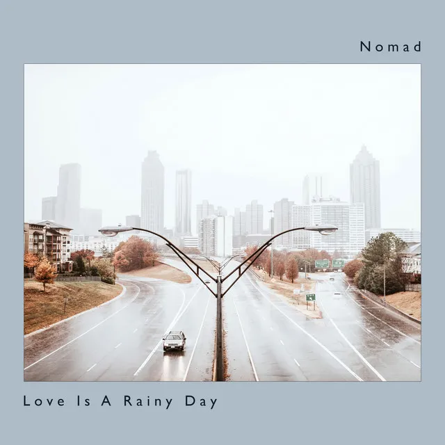 Love Is A Rainy Day