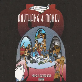 Anything For Money by Cold World Hustlers